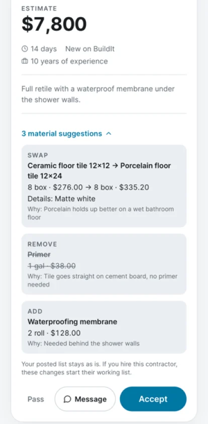 A bid as the homeowner sees it: a $7,800 estimate, 14 days, a one-line proposal, and three material suggestions (a swap, a removal, an addition), each with a reason